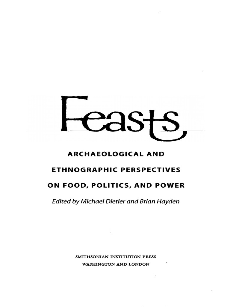 Archaeological And Ethnographic Perspectives On Food Politics And