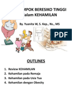 Kelompok Beresiko Tinggi Dalam KEHAMILAN: By. Yuanita W, S. Kep., NS., MS