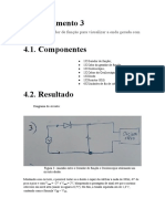 Experimento 3 4.1. Componentes: Utilizando o Gerador de Função para Visualizar A Onda Gerada Com Um Diodo