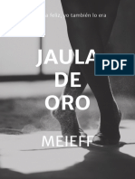 Jaula DE ORO: Meieff