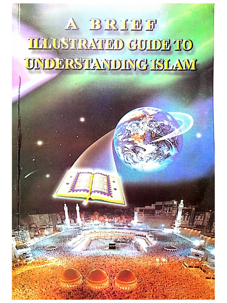 I.A. Ibrahim - A BRIEF ILLUSTRATED GUIDE TO UNDESTRANDING ISLAM | PDF