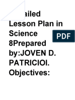 Detailed Lesson Plan in Science 8prepared by:JOVEN D. Patricioi. Objectives