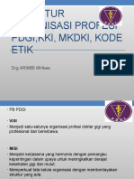 Struktur Organisasi Profesi Pdgi, Kki, Mkdki, Kode Etik: DRG Arimbi Mhkes