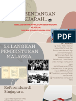 Pembentangan Sejarah : Nama:Loge Nanthini A/P Rajendra Kumar Periasamy. Kelas:5Uum. Tajuk:Bab 5 (Pembentukan Malaysia)