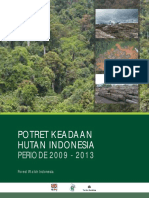 Potret Keadaan Hutan Indonesia: PERIODE 2009 - 2013