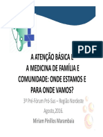 A Atenção Básica E A Medicina de Família E Comunidade: Onde Estamos E para Onde Vamos?