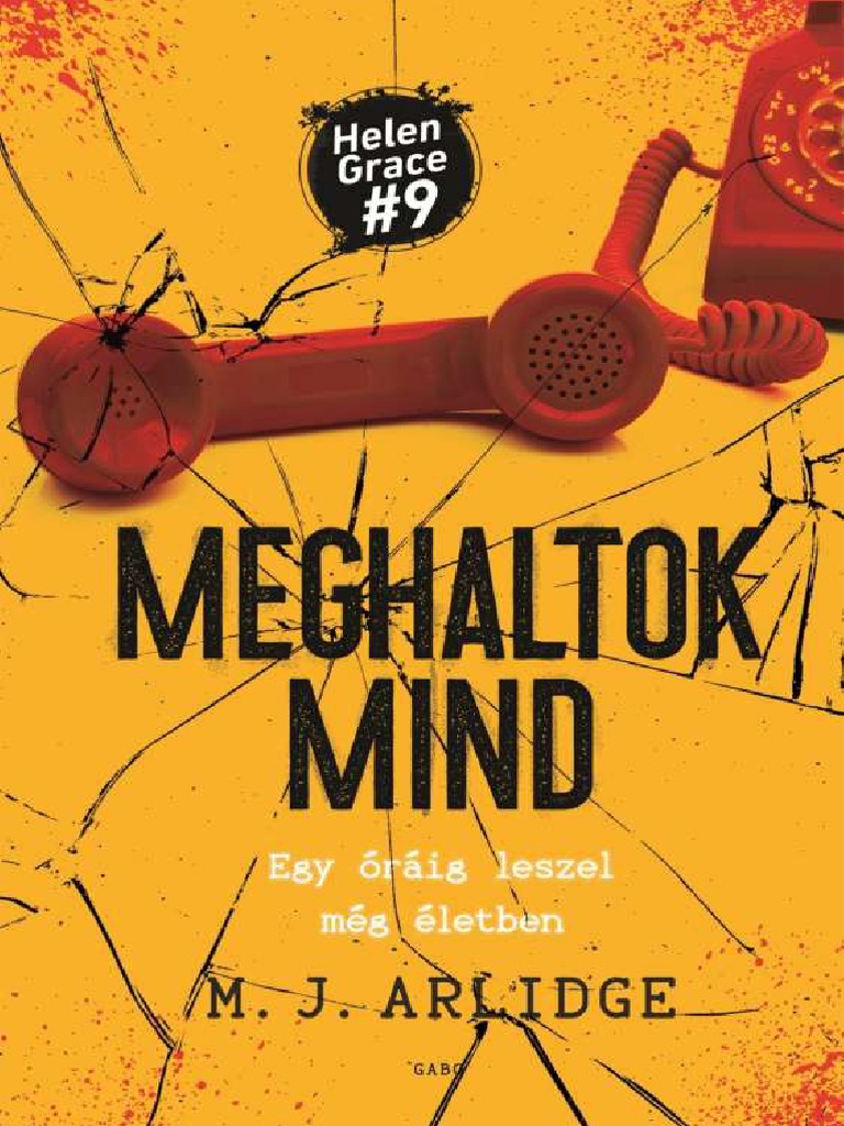 M. J. Arlidge Helen Grace 9. Meghaltok Mind PDF
