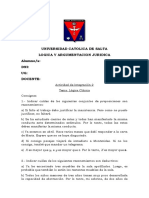 Universidad Catolica de Salta Logica Y Argumentacion Juridica Alumno/a: Dni: UG: Docente