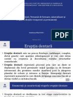 Tema: Erupția Dențara. Termenii de Formare, Mineralizare Și Erupție A Dinților Țemporari Și Permanenți