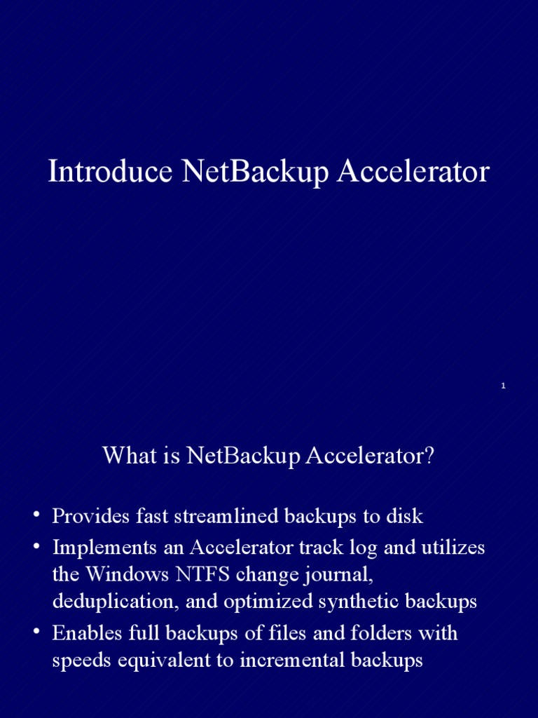 Introduce Netbackup Accelerator | PDF | Backup | Computer File