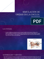 Simulación de Ondas en La Coclea: Pedro Alexander Beltrán Diego Reina Joan Sebastian Hernández Brandon Steaven Quijano