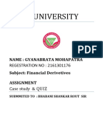 Soa University: Name: Gyanabrata Mohapatra Subject: Financial Derivetives Assignment