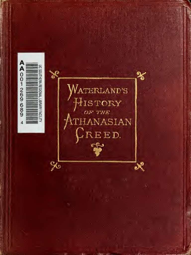 Waterland. A Critical History of The Athanasian Creed