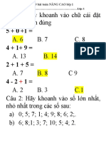 trước đáp án đúng A. 6 B. 7 C. 8 A. 13 B. 14 C15 A. 7 B. 8 C9 A. 2 B. 3 C.1 Câu 2: Hãy khoanh vào số lớn nhất, nhỏ nhất trong các số sau: a) 0; 5; 7; 1; 4; 9; 8; 6; 2;. b) 6; 8;1; 3; 7; 10; 5; 4; 2