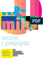 Remiks. Teorie I Praktyki. Pod Redakcją Michała Gulika, Pauliny Kaucz I Leszka Onaka. Hub Wydawniczy Rozdzielczosc Chleba