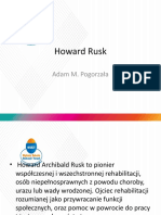 Howard Rusk: Adam M. Pogorzała