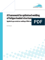 A Framework For Optimised Welding of Fatigue Loaded Structures