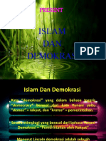 Present: Islam DAN Demokrasi