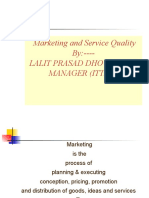 Marketing and Service Quality By: - Lalit Prasad Dhoundiyal Manager (Ittm)