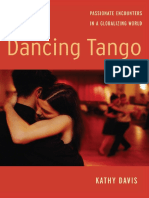 Kathy Davis - Dancing Tango - Passionate Encounters in A Globalizing World-New York University Press (2015)