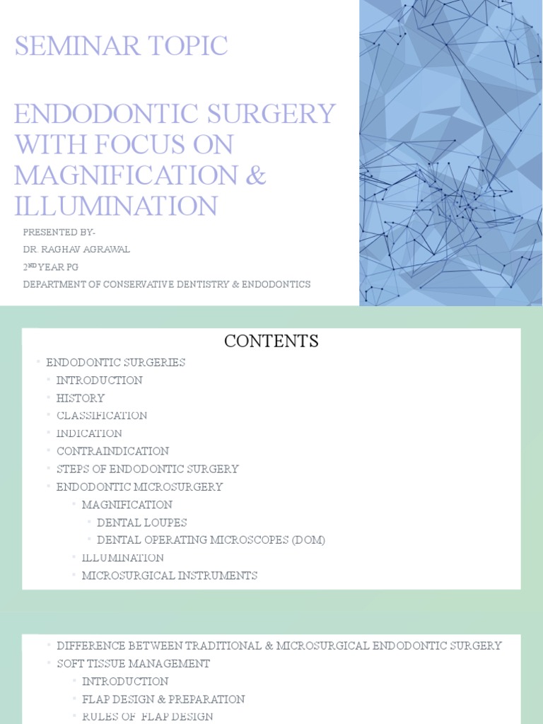 Seminar Topic Endodontic Surgery With Focus On Magnification