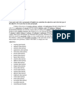 Copy Paste and Write A Paragraph of English Text, Underline The Adjectives and Write The Type of The Adjective. Everyone Has No Same Paragraph