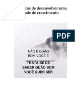 25 Maneiras de Desenvolver Uma Mentalidade de Crescimento: Trata-Se de Saber Quão Bom Você Quer Ser