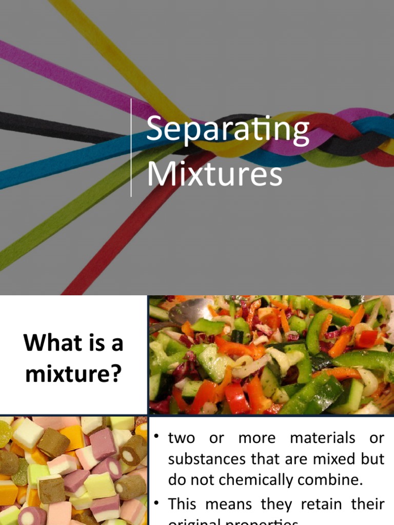 Week 4-Separating Mixtures | PDF | Filtration | Mixture