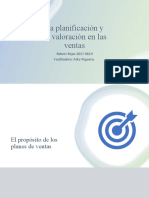 La Planificación y Su Valoración en Las Ventas: Robert Rojas 2017-0619 Facilitadora: Adry Peguero