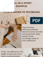 Tell Us A Story: (Sample) Title: E-Books Vs Textbooks