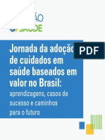 Jornada Da Adoção de Cuidados em Saúde Baseados em Valor No Brasil