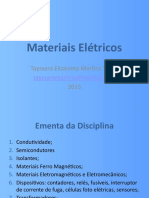 Materiais Elétricos: Tayssara Elizavieta Martins Varão 2015