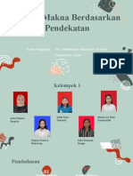 Kajian Makna Berdasarkan Pendekatan: Dosen Pengampu: - Dr. Abdurahman Adisaputera, M.Hum. - Yuliana Sari, M.PD