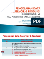 Pengolahan Data Reservoir & Produksi: Kuliah Minggu Vii