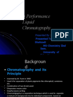 High Performance Liquid Chromatography: Presented By: Bilal Siddique