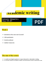Academic Writing: Instructor: Saltanat K.A. Class: TFL 207