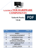 Computer Hardware Components: Yatharth Pandey Vii-B