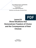 Show Situations That Demonstrare Freedom of Choice and The Consequences of Their Choices