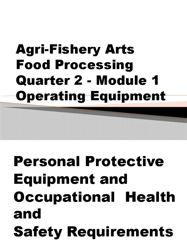 AgriFishery Arts Food Processing Quarter 2 Module 1 Operating Equipment PDF Personal