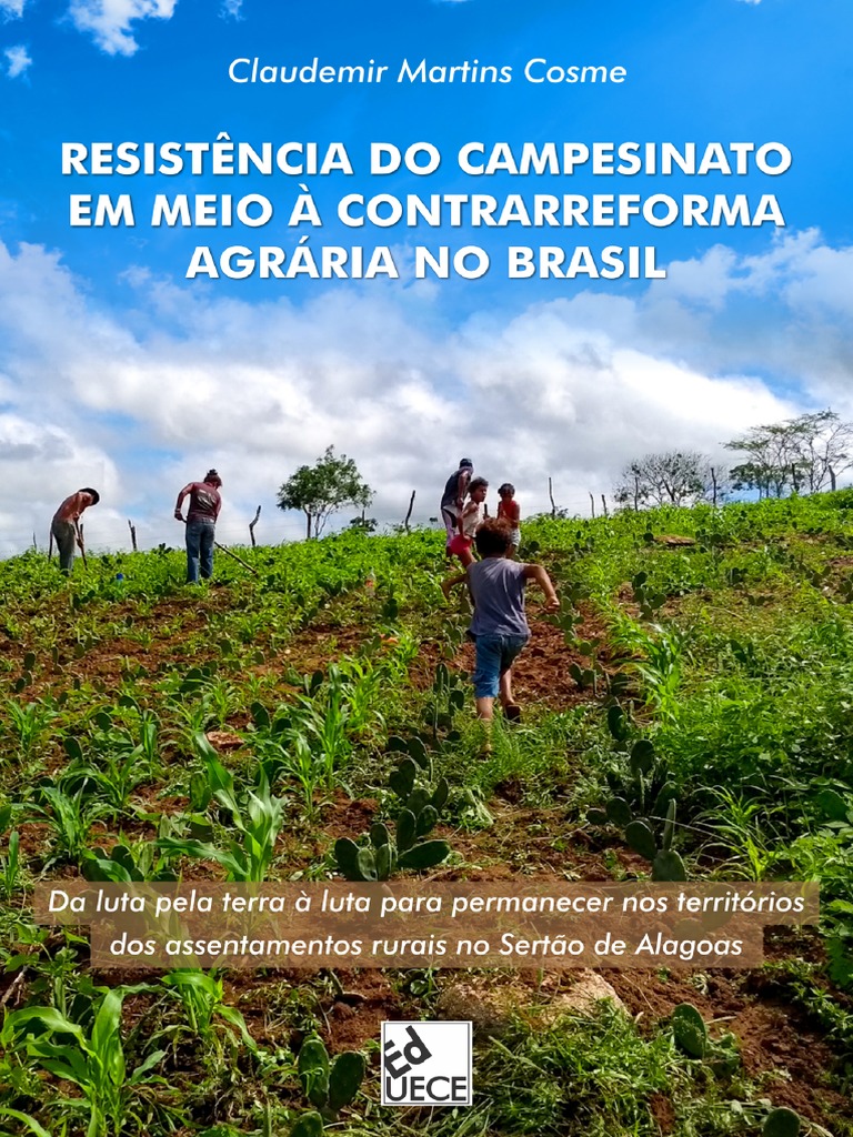 Resistência Do Campesinato em Meio À Contrarreforma Agrária No Brasil ...