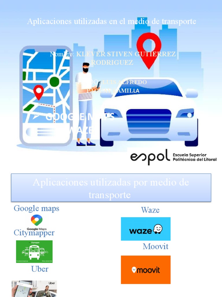 Google Maps Waze: Aplicaciones Utilizadas en El Medio de Transporte ...