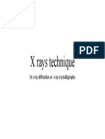 X Rays Technique: or X Ray Diffraction or X Ray Crystallography