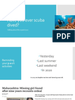 Have You Ever Scuba Dived?: Talking About Life Experiences