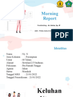 Morning: Pembimbing: Dr. Umira, Sp. JP Oleh: Priska Junia Ariza Putri (22710099)