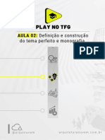 AULA 02: Definição e Construção: Do Tema Perfeito e Monografia.