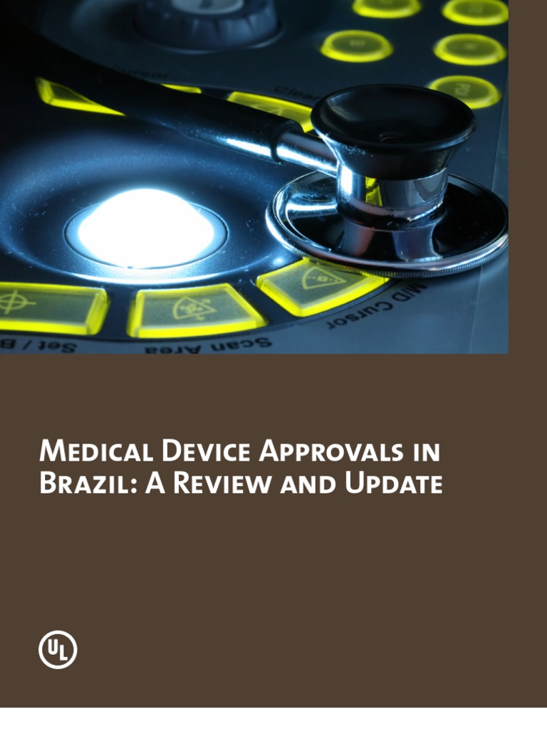 Medical Device Approvals in Brazil Medical Device Verification And