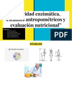 Actividad Enzimática, Estudios Antropométricos y Evaluación Nutricional''