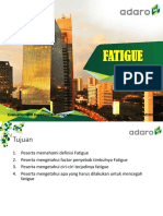 Fatigue: Evaluation and Development Program Otr Admo