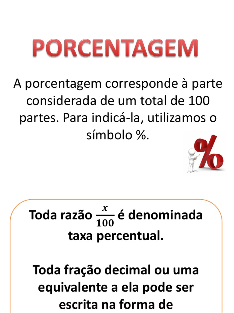 A Porcentagem Corresponde À Parte Considerada de Um Total de 100 Partes ...