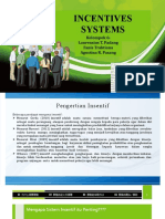 Incentives Systems: Kelompok 6: Laurensius T. Padang Fanis Traktiana Agustina R. Pasang